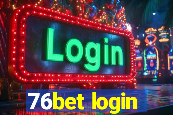 76bet login